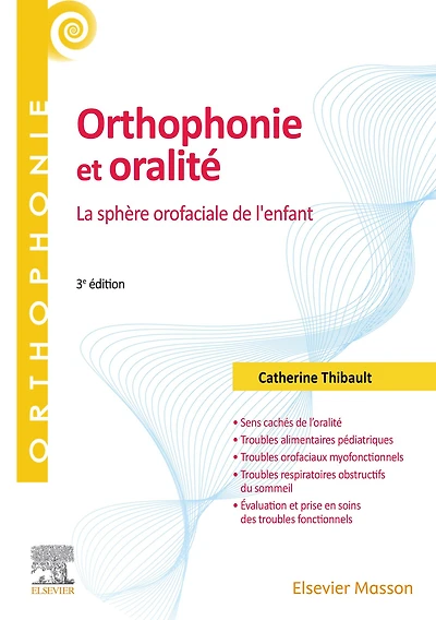 Orthophonie et oralité: La sphère orofaciale de l'enfant
