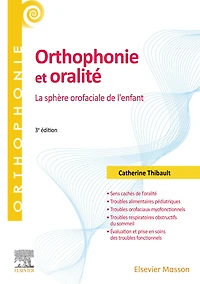 Orthophonie et oralité: La sphère orofaciale de l'enfant