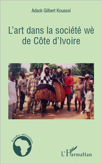 L'art dans la société wè de Côte d'Ivoire