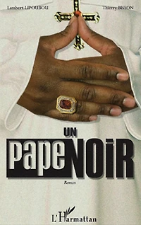 Un Pape noir: roman