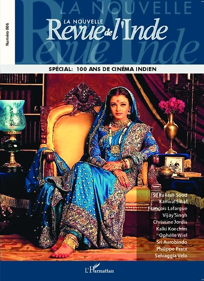 La nouvelle revue de l'Inde N°6: Spécial 100 ans de cinéma indien