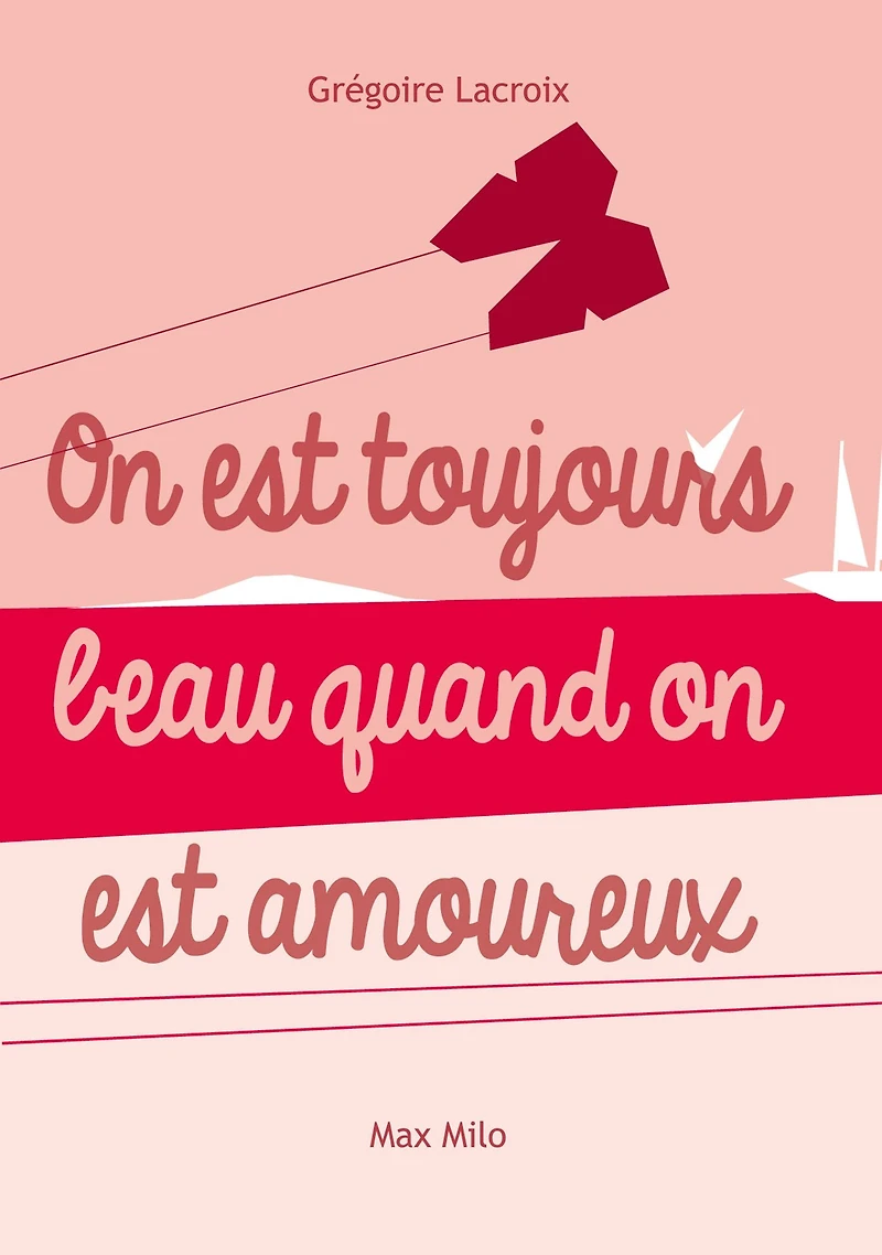on est toujours beau quand amoureux