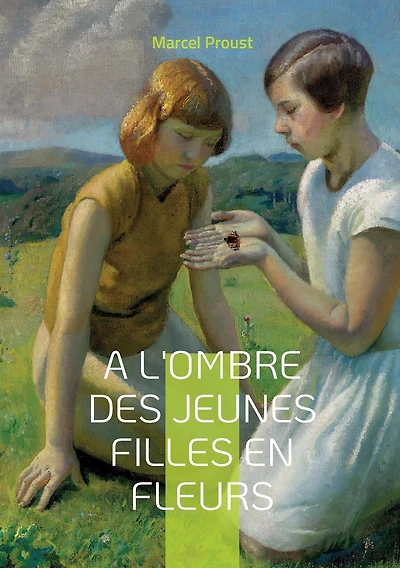 A l'ombre des jeunes filles en fleurs: Tome III