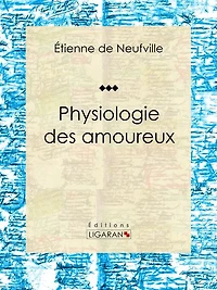 Physiologie des amoureux