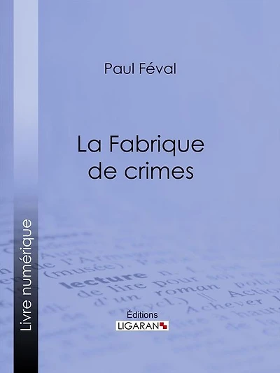 La Fabrique de Crimes