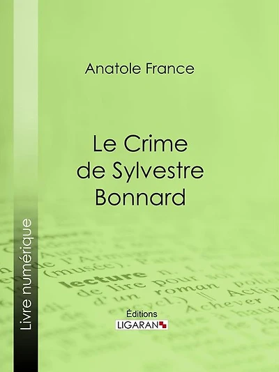 Le Crime de Sylvestre Bonnard