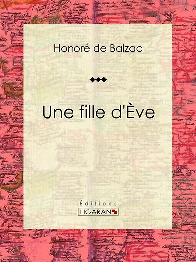 Une fille d'Ève: Romances historiques