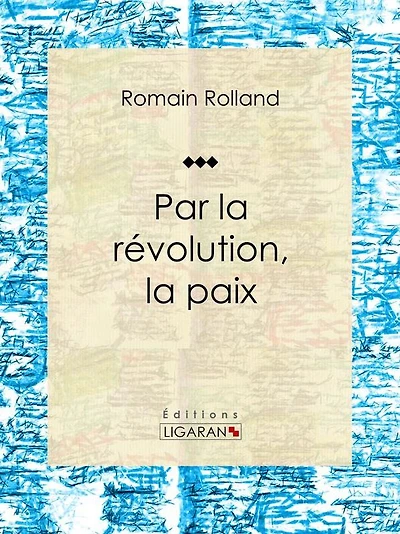 Par la révolution, la paix: Essai sur les sciences politiques