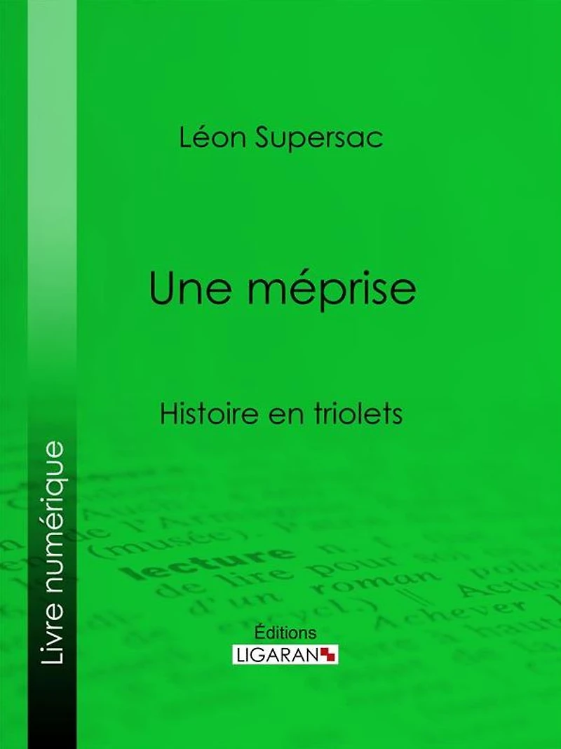Une méprise: Histoire en triolets