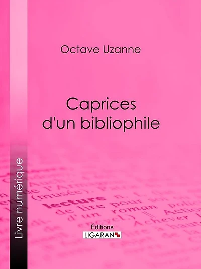 Caprices d'un bibliophile