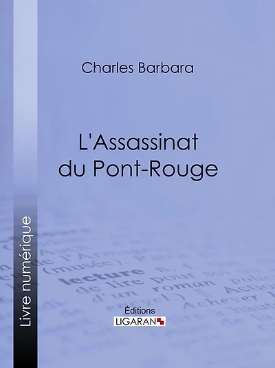L'assassinat du Pont-Rouge