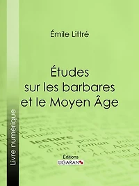 Études sur les barbares et le Moyen Âge