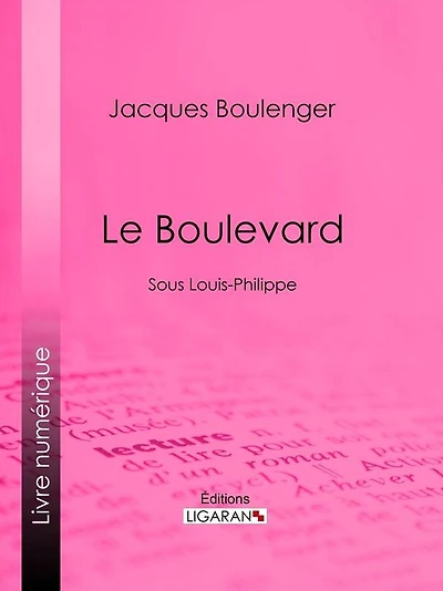 Le Boulevard: Sous Louis-Philippe