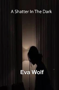 A shatter the dark