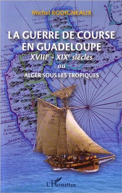 La guerre de course en Guadeloupe