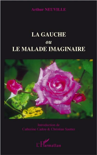 La gauche ou Le malade imaginaire