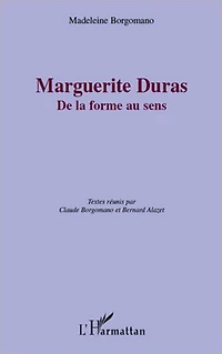 Marguerite Duras: De la forme au sens