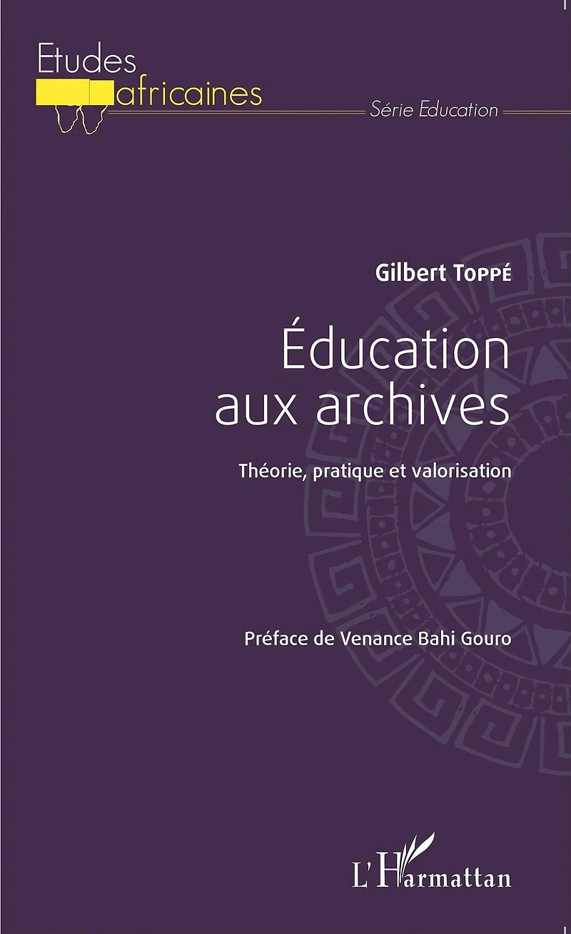 Éducation aux archives: Théorie, pratique et valorisation
