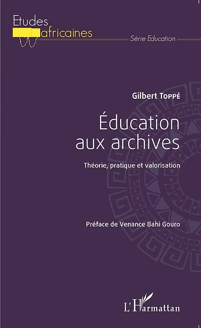 Éducation aux archives: Théorie, pratique et valorisation