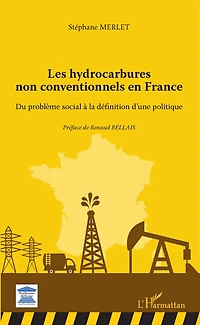 Les hydrocarbures non conventionnels en France: Du problème social à la définition d'une politique