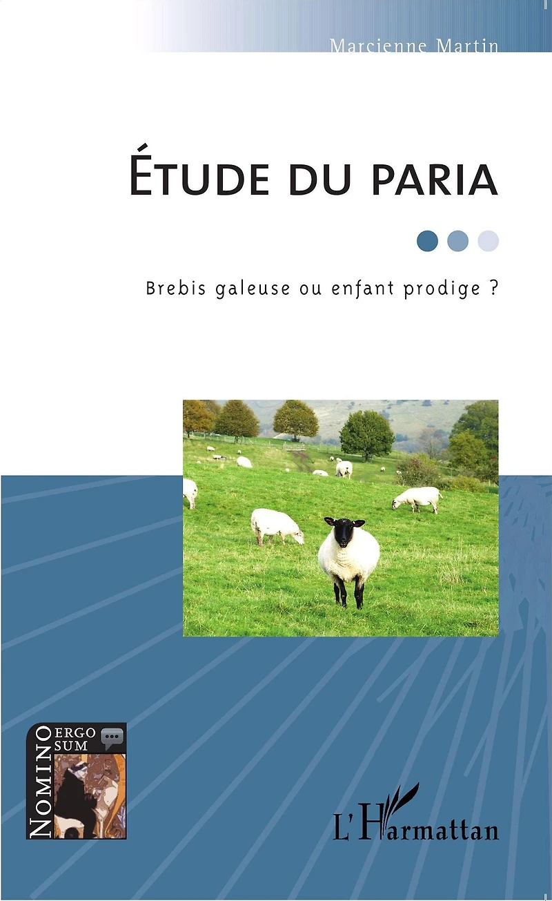 Etude du paria: Brebis galeuse ou enfant prodige ?