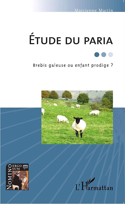 Etude du paria: Brebis galeuse ou enfant prodige ?