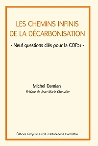 Les chemins infinis de la décarbonisation: Neuf questions clés pour la COP21