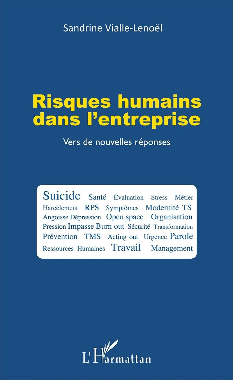 Risques humains dans l'entreprise: Vers de nouvelles réponses