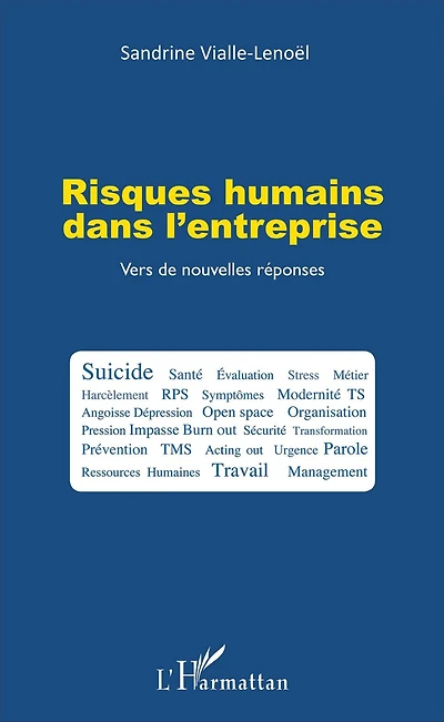 Risques humains dans l'entreprise: Vers de nouvelles réponses