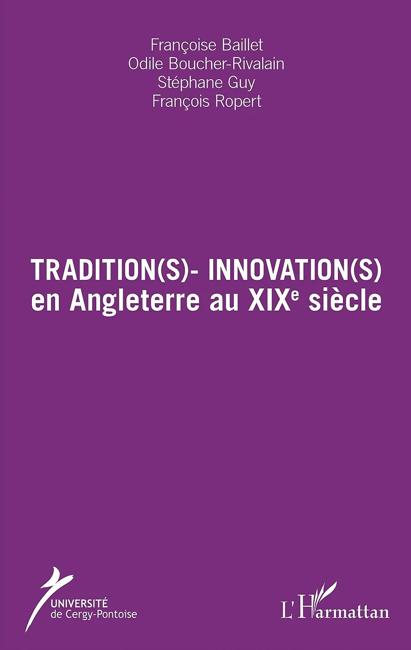 Tradition(s) - Innovation(s): en Angleterre au XIXe siècle
