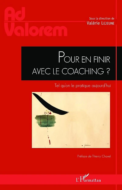 Pour en finir avec le coaching ?: Tel qu'on pratique aujourd'hui