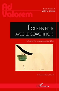 Pour en finir avec le coaching ?: Tel qu'on pratique aujourd'hui