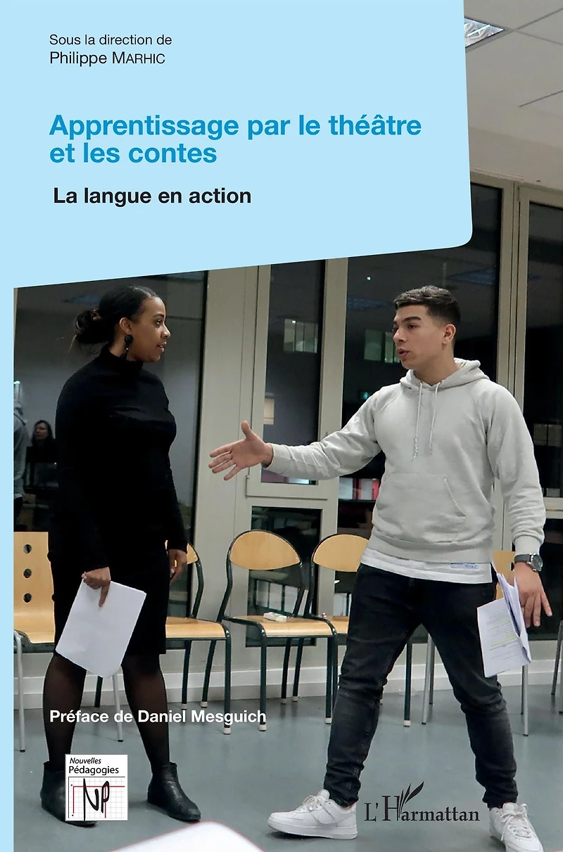 Apprentissage par le théâtre et les contes: La langue en action