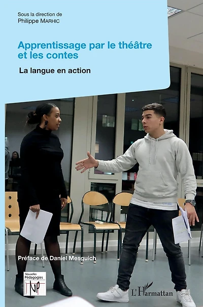 Apprentissage par le théâtre et les contes: La langue en action