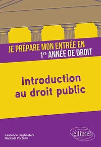 Je prépare mon entrée en 1re année de Droit. Introduction au droit public