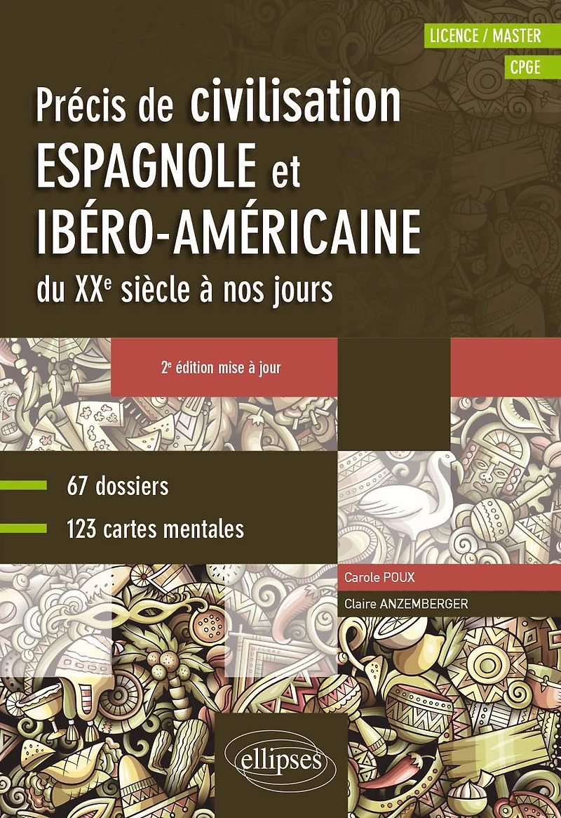 Espagnol - Précis de civilisation espagnole et ibéro-américaine du XXe siècle à nos jours avec cartes mentales: B2-C1 - 2e édition mise à jour