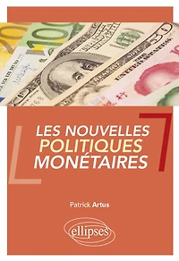 Les nouvelles politiques monétaires