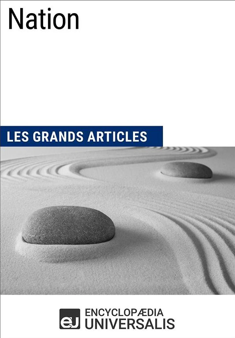 Nation: Les Grands Articles d'Universalis