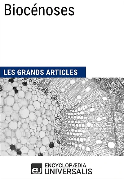 Biocénoses: Les Grands Articles d'Universalis
