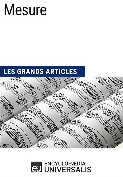 Mesure: Les Grands Articles d'Universalis