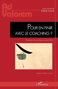 Pour en finir avec le coaching ?: Tel qu'on pratique aujourd'hui