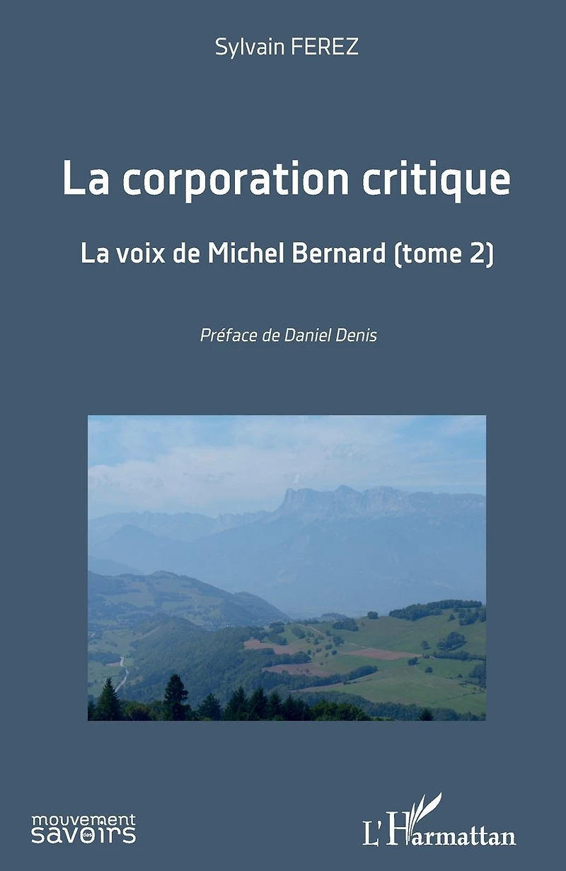 La corporation critique: voix de Michel Bernard (tome 2)