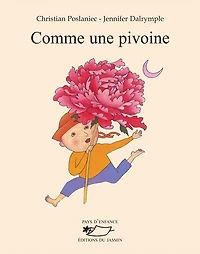Comme une pivoine: Poèmes illustrés