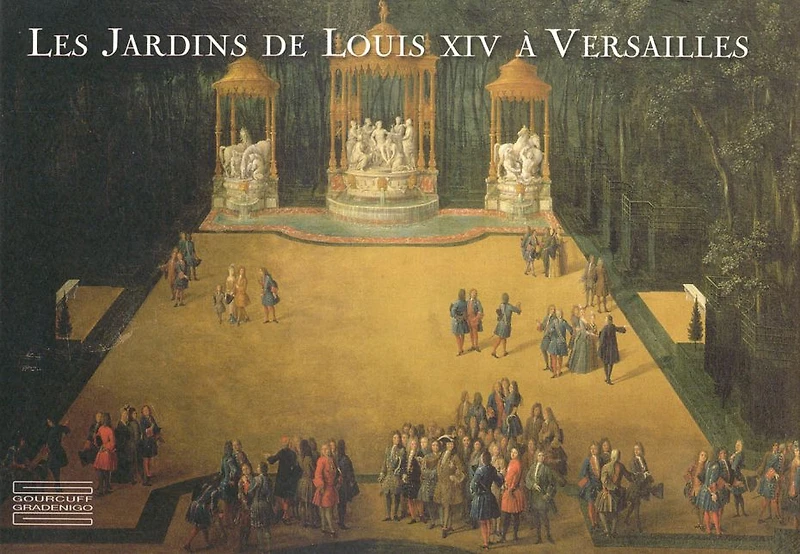 Louis XIV's Gardens in Versailles