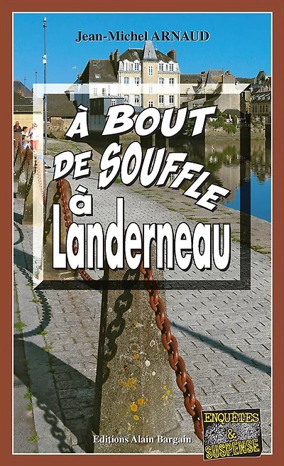 À bout de souffle à Landerneau: Chantelle, enquêtes occultes - Tome 8