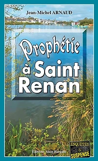 Prophétie à Saint Renan: Chantelle, enquêtes occultes - Tome 14