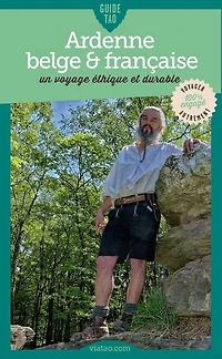 Guide Tao Ardenne belge et française: Un voyage éthique et durable