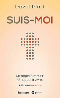 Suis-moi: Un appel à mourir. vivre.