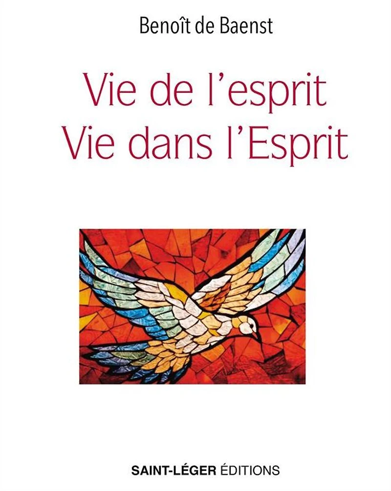 Vie de l'esprit, vie dans l'Esprit