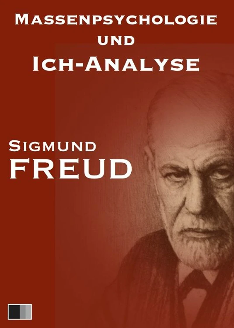 Massenpsychologie und Ich-Analyse